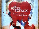 The White Buffalo – Shadows, Greys & Evil Ways - LP - 2017 UK Release - NM