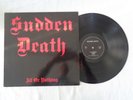 Sudden Death – All Or Nothing - German Import LP (M5)