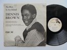 DENNIS BROWN No Man Is An Island STUDIO ONE Ribbon + Nice Roots Reggae LP HEAR