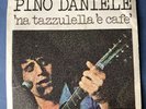 Pino Daniele ‎– Napule E'/'Na tazzurella è cafè 1977  Vinile,  EMI -3C 006-18207