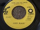 CODY BLACK Fool On The Wild / I’m Sorry CAPITOL 45 soul funk 1970 7” HEAR