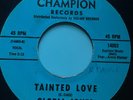 Northern Soul 45 Gloria Jones-Tainted Love-Champion 70s reissue