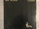 Big Black Lungs 1982 US Pressing Vinyl Lp Record with 2 cool inserts