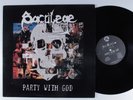 SACRILEGE B.C. Party With God ALCHEMY LP VG+ uk n