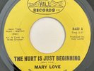 * MARY LOVE The Hurt Is Just Beginning/ If You Change NORTHERN SOUL Hill 45 Hear