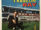 RAY SMITH Travelin' With Ray Judd JLPA 701  1st DG poor disc, nice jacket