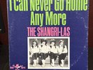 The Shangri-las I Can Never Go Home Any More Vinyl Record Red Bird RB 20-104