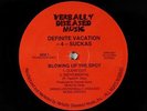 Definite Vacation 4 Suckas - Blowing Up The Spot 12
