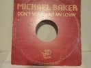 MICHAEL BAKER - DON'T YOU WANT MY LOVIN' 12