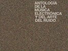 Various - Antologia de la Musica Electronica y del Arte del Ruido [New Vinyl LP]