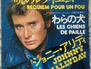 SP 45T JAPON SFL-2120 JOHNNY HALLYDAY  REQUIEM POUR UN FOU+ LES CHIENS DE PAILLE