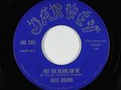Rock & Roll Popcorn 45 - Dave Brown - Put The Blame On Me - Jarvey - obscure