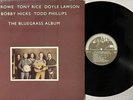 THE BLUEGRASS ALBUM 1980 Rounder Records / JD Crowe Doyle Lawson Tony Rice EX