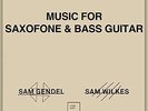 Gendel, Sam / Wilkes, Sam - Music For Saxofone & Bass Guitar - LP Vinyl
