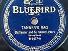 GID TANNER & HIS SKILLET LICKERS Tanner's Rag BLUEBIRD PRE WAR COUNTRY 78 VG+