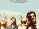 NOAH AND THE WHALE The First Days Of Spring Vinyl NEW & SEALED