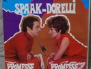 SPAAK* - DORELLI* – PROMESSE... PROMESSE ...	LP  N. 11304