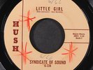 SYNDICATE OF SOUND: little girl / you HUSH 7