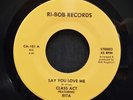 Class Act feat. Rita - Say You Love Me - Ri-Bob 45 VG++ MODERN SOUL STEREO