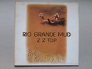 ZZ TOP - RIO GRANDE MUD - LP - MADE IN GERMANY
