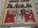 The Royal 6 Six Feat Little Larry LP Brazos Locos Chicano Tex Mex