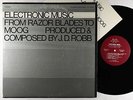 J.D. Robb - Electronic Music From Razor Blades To Moog LP - Asch