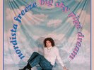 NORDISTA FREEZE  Big Sky Pipe Dream Album LP NEW
