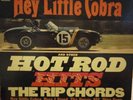 THE RIP CHORDS - Hey Little Cobra & Hot Rod (CL 2151) - 12