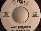 Leon Haywood - Baby Reconsider Fat Fish Northern Soul 7