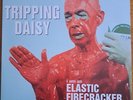 Tripping Daisy - I Am An Elastic Firecracker Original 1995 LP w/ stamps