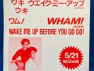 WHAM Wake Me Up Before You Go Go Japan PROMO 12
