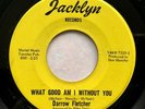 Darrow Fletcher”What Good Am I Without You/Little Girl”Crossover Soul Vinyl 45