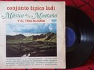 CONJUNTO TIPICO LADI Y TRIO ALEGRIA ** Musica De La Montaña ** COLOMBIA LP