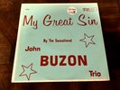 The Sensational John Buzon Trio- My Great Sin- LP  Band Box BBR-1002