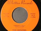 THEE MIDNITERS: that's all / to be with you WHITTIER 7