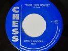 45 Record JIMMY ROGERS Chess 1721 ‘Rock This House/My Last Meal’ Great R&B
