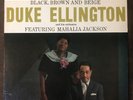 DUKE ELLINGTON Black, Brown and Beige w/ MAHALIA JACKSON - 1958 Columbia LP - EX