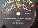 THE GAYLARKS Somewhere In This World MUSIC CITY 78 NM doo wop lord luther just o