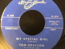 TOM GRAYSON My Special Girl/You've Been Gone Too Long 45 (George Tipton/Nilsson*