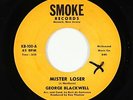 Northern Soul 45 - George Blackwell - Mister Loser - Smoke - mp3