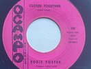 EDDIE FOSTER - Closer Together / RARE NORTHERN SOUL BAY AREA Ocampo