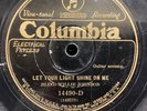 BLIND WILLIE JOHNSON - COLUMBIA 14490-D - “GOD DON’T NEVER CHANGE”