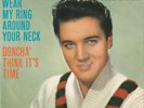 Elvis Presley Wear My Ring Around Your Neck