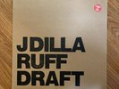 J Dilla Ruff Draft Vinyl LP Record