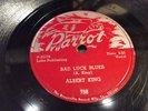 ALBERT KING-PARROT 798-BAD LUCK BLUES/BE ON MY MERRY WAY-CHICAGO BLUES 78 1954