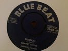 Clancy Eccles , Freedom , More Proof  , 7” Bluebeat