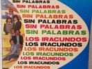 LOS IRACUNDOS SIN PALABRAS DISCO LP VNYL RARO ECUADOR