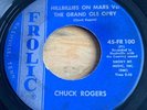 Chuck Rogers -Hillbillies On Mars Vs. The Grand Ole Opry- Country Bopper 45 Hear