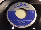 OTIS RUSH-COBRA 5032-ALL YOUR LOVE/MY BABY'S A GOOD'UN-CHICAGO BLUES 45 1958