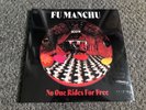 Fu Manchu - No One Rides For Free LP+7